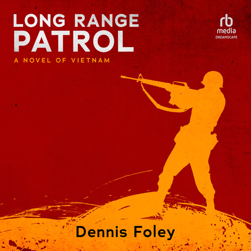 Long Range Patrol, Dennis Foley