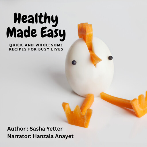 Healthy Made Easy, Sasha Yetter