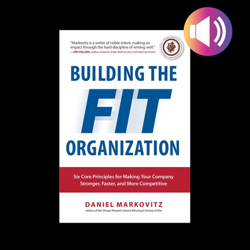 Building the Fit Organization, Daniel Markovitz