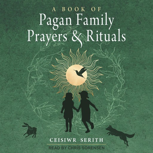 A Book of Pagan Family Prayers and Rituals, Ceisiwr Serith