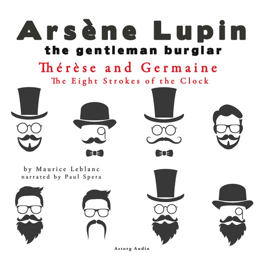 Thérèse and Germaine, the Eight Strokes of the Clock, the Adventures of Arsène Lupin, Maurice Leblanc