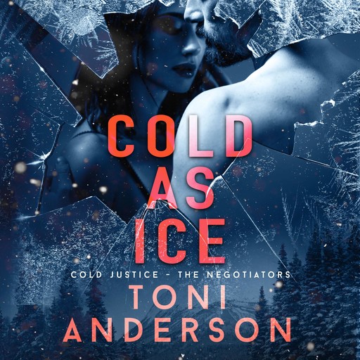 Cold as Ice, Toni Anderson