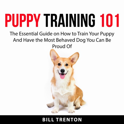 Puppy Training 101, Bill Trenton
