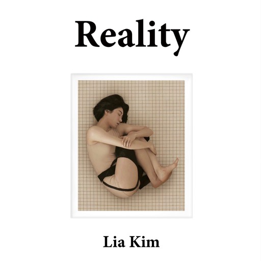 Reality No Reality, Lia Kim