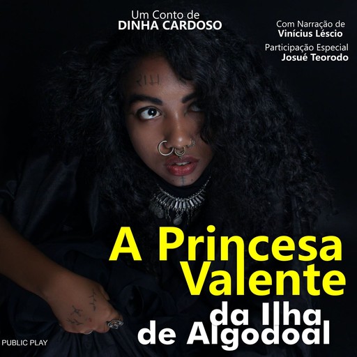A Princesa Valente da Ilha de Algodoal, Dinha Cardoso