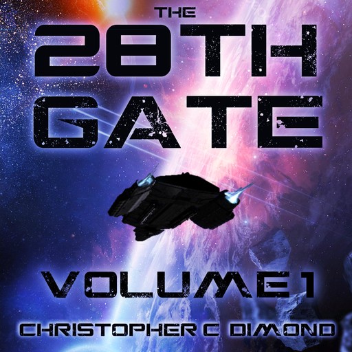 The 28th Gate: Volume 1, Christopher C. Dimond