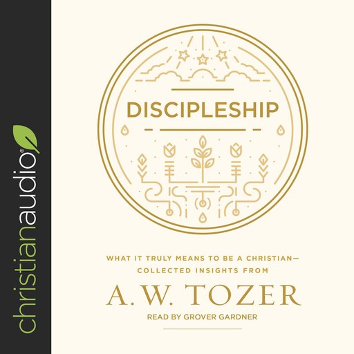 Discipleship, A.W.Tozer
