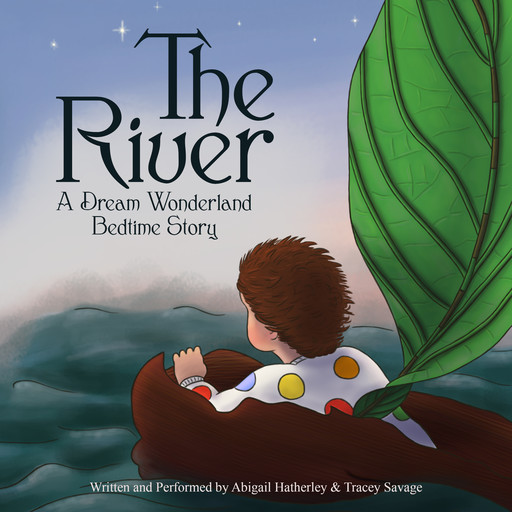 The River, Abigail Hatherley, Tracey Savage