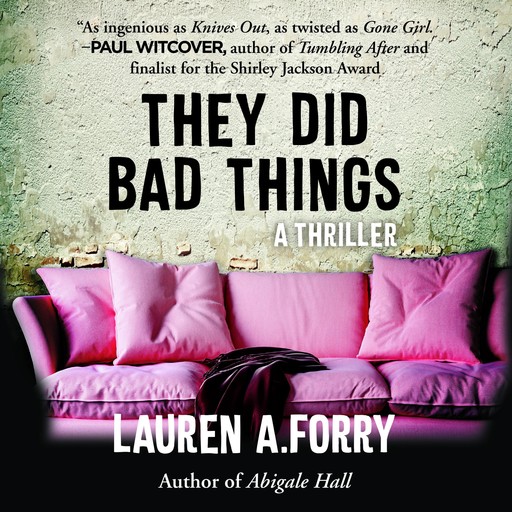 They Did Bad Things, Lauren A. Forry