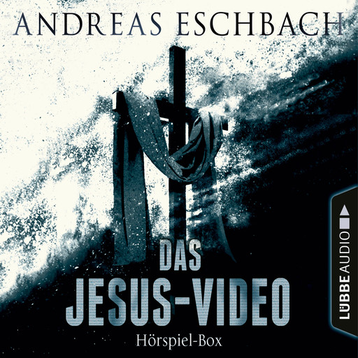 Das Jesus-Video, Folge: Die komplette Hörspiel-Reihe nach Andreas Eschbach, Andreas Eschbach