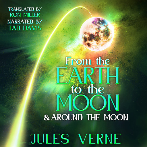 From the Earth to the Moon and Around the Moon, Jules Verne