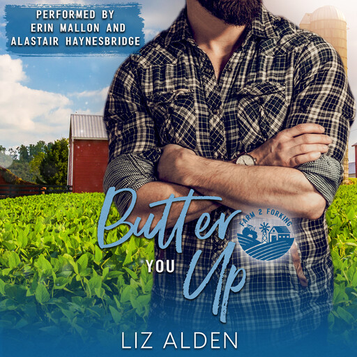 Butter You Up, Liz Alden