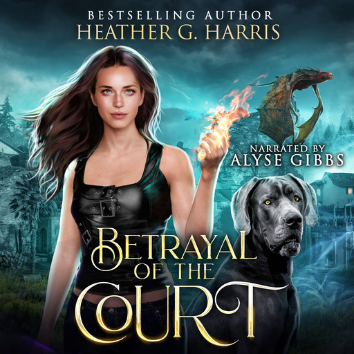 Betrayal of the Court, Heather G Harris