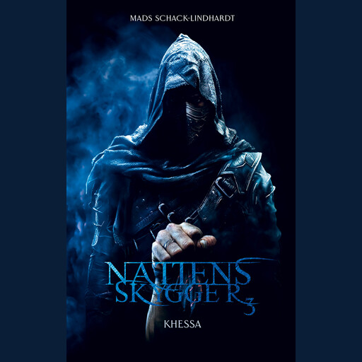 Nattens Skygger 3 - Khessa, Mads Schack-Lindhardt