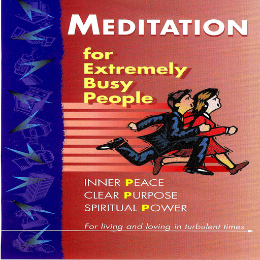 Meditation For Busy People Part Two, Brahma Khumaris