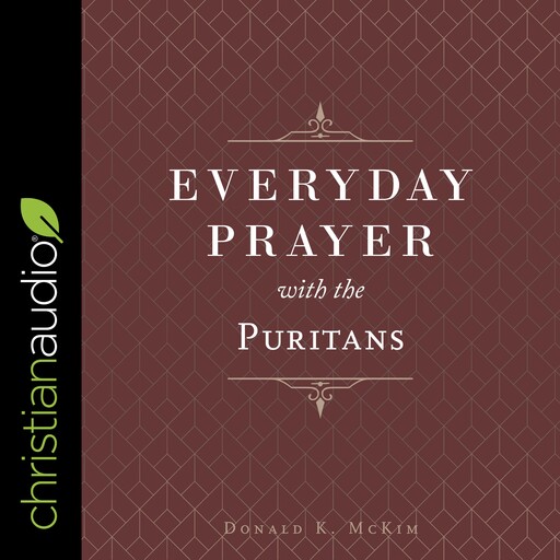 Everyday Prayer with the Puritans, Donald K. McKim