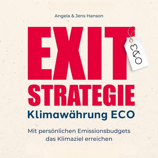 Exit-Strategie Klimawährung ECO, Jens Hanson, Angela Hanson