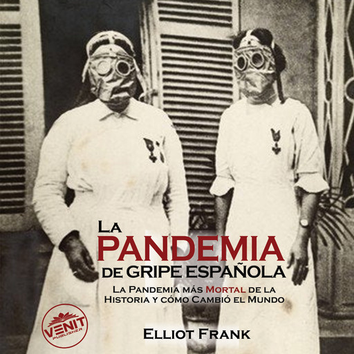 La Pandemia de Gripe Española, Elliot Frank