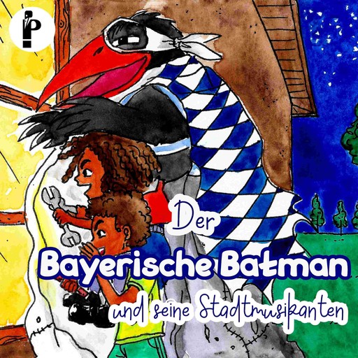Der Bayerische Batman und seine Stadtmusikanten, Christoph Fromm, Yvonne Ramp