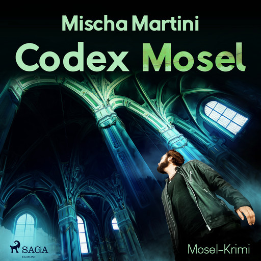 Codex Mosel - Mosel-Krimi, Mischa Martini