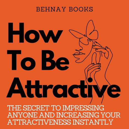 How To Be Attractive, Behnay Books