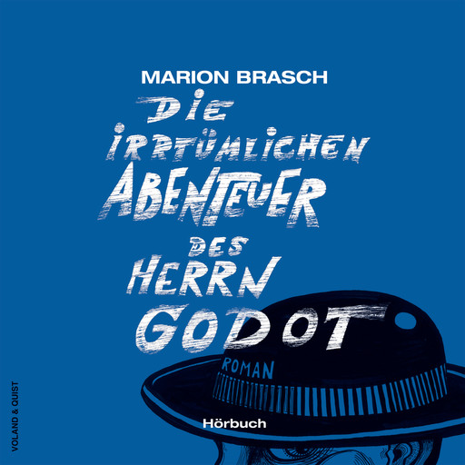 Die irrtümlichen Abenteuer des Herrn Godot, Marion Brasch