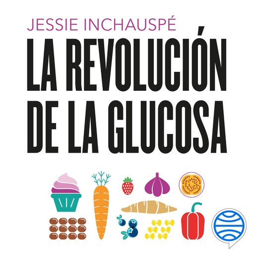 La revolución de la glucosa, Jessie Inchauspé