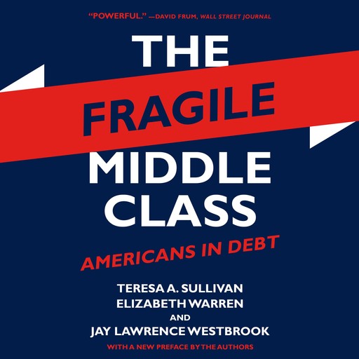 The Fragile Middle Class, Teresa Sullivan, Elizabeth Warren, Jay Lawrence Westbrook