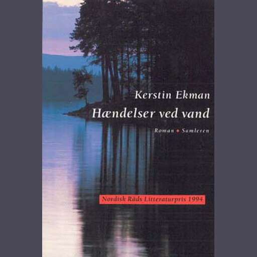 Hændelser ved vand, Kerstin Ekman