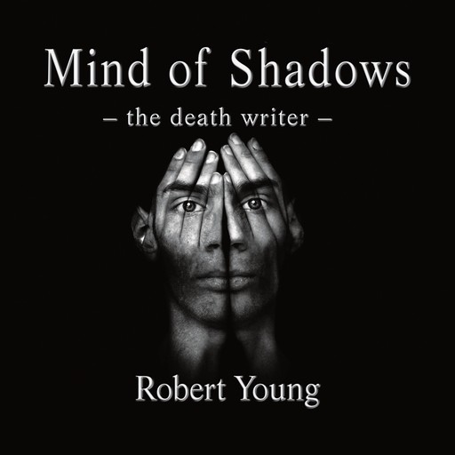 Mind of Shadows, Robert Young
