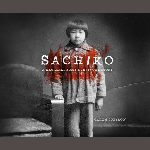 Sachiko, Caren B. Stelson