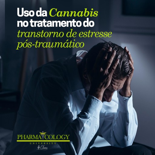 Uso da Cannabis no tratamento do transtorno de estresse pós-traumático, Pharmacology University