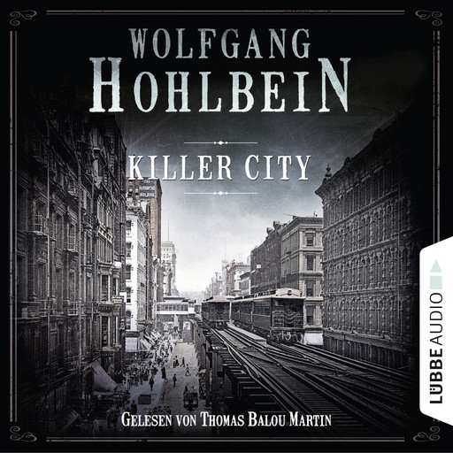 Killer City (Gekürzt), Wolfgang Hohlbein