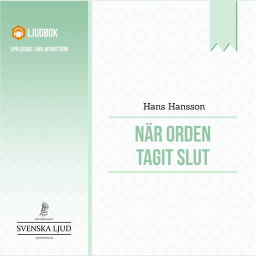 När orden tagit slut, Hans Hansson