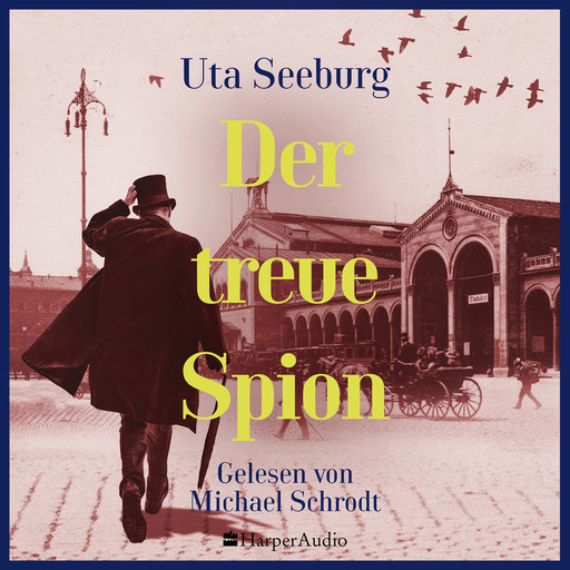 Der treue Spion (ungekürzt), Uta Seeburg