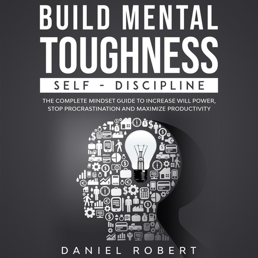 BUILD MENTAL TOUGHNESS, daniel robert