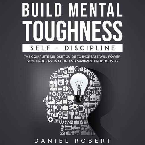 BUILD MENTAL TOUGHNESS, daniel robert