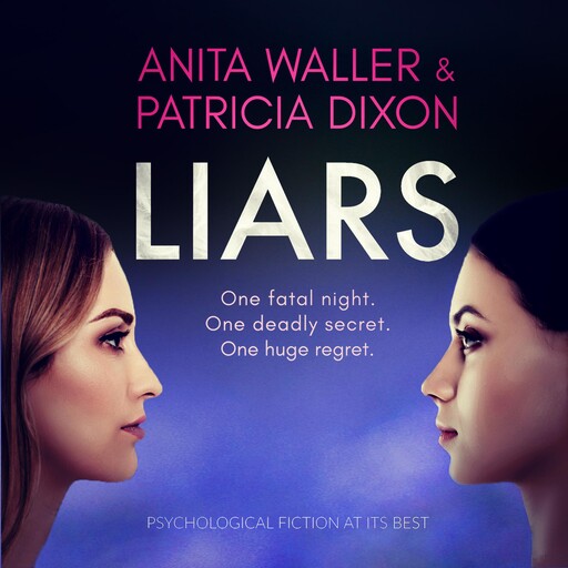 Liars, Patricia Dixon, Anita Waller