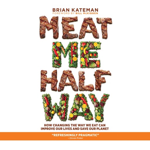 Meat Me Halfway, Bill McKibben, Brian Kateman