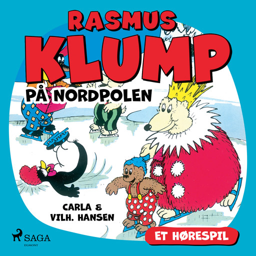 Rasmus Klump på Nordpolen (hørespil), Carla Hansen, Vilhelm Hansen