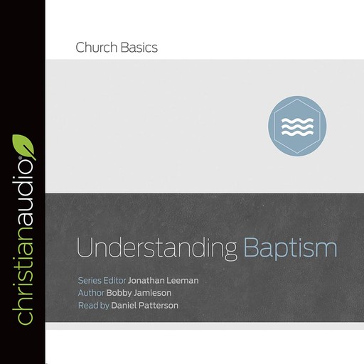 Understanding Baptism, Bobby Jamieson