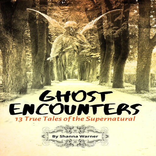 Ghost Encounters, Shanna Warner