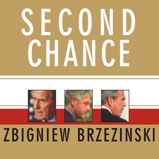 Second Chance, Zbigniew Brzezinski