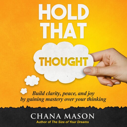 Hold That Thought, Chana Mason