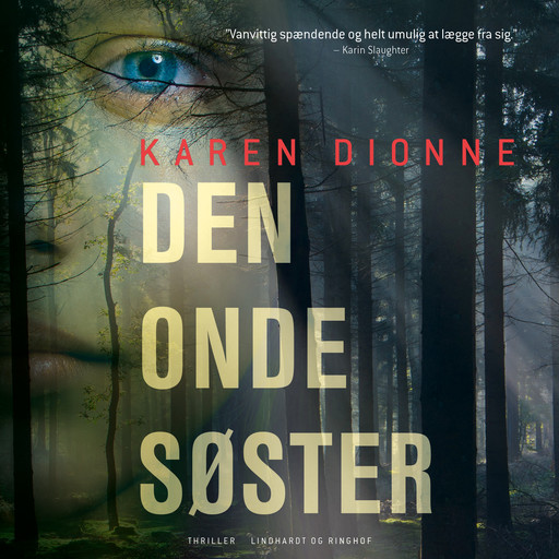 Den onde søster, Karen Dionne