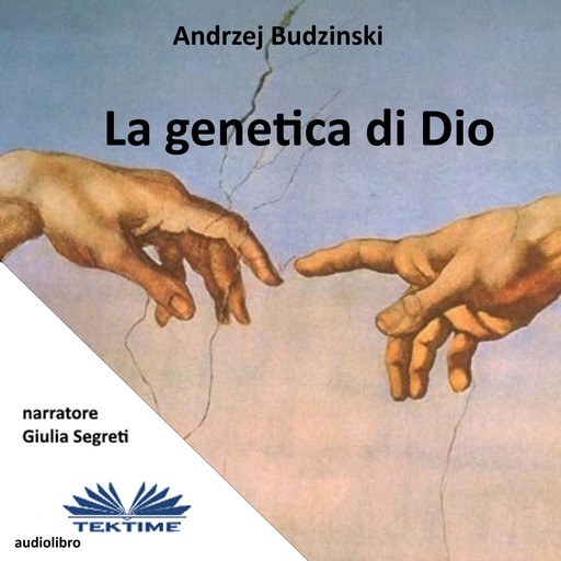 La Genetica Di Dio, Andrzej Budzinski