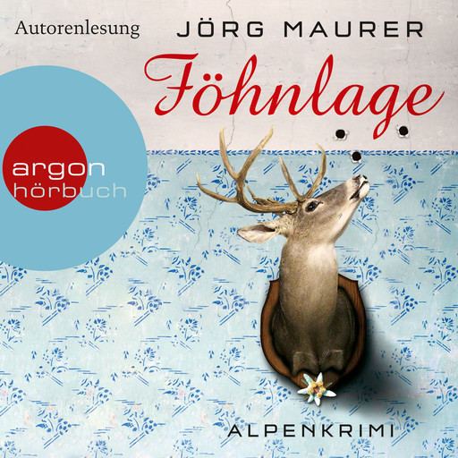 Föhnlage - Kommissar Jennerwein ermittelt, Band 1 (Gekürzt), Jörg Maurer