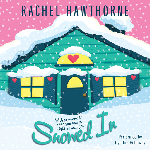 Snowed In, Rachel Hawthorne