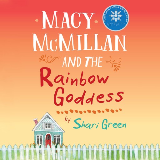 Macy McMillan and the Rainbow Goddess, Shari Green