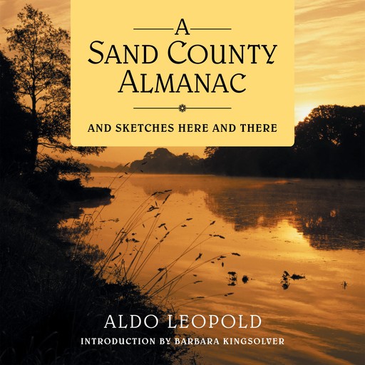 A Sand County Almanac, Barbara Kingsolver, Aldo Leopold